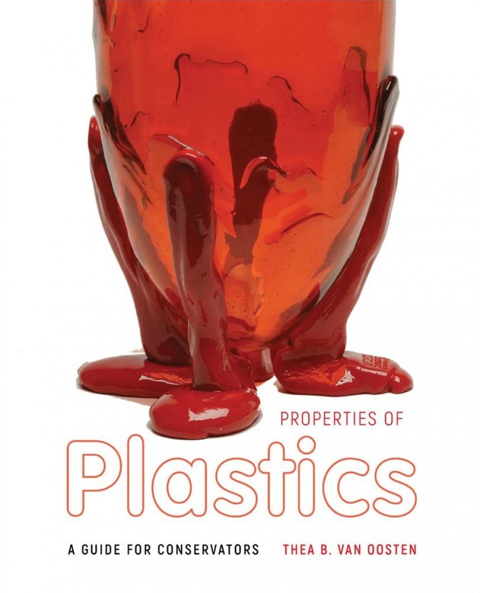 Properties of Plastics by Thea B. van Oosten